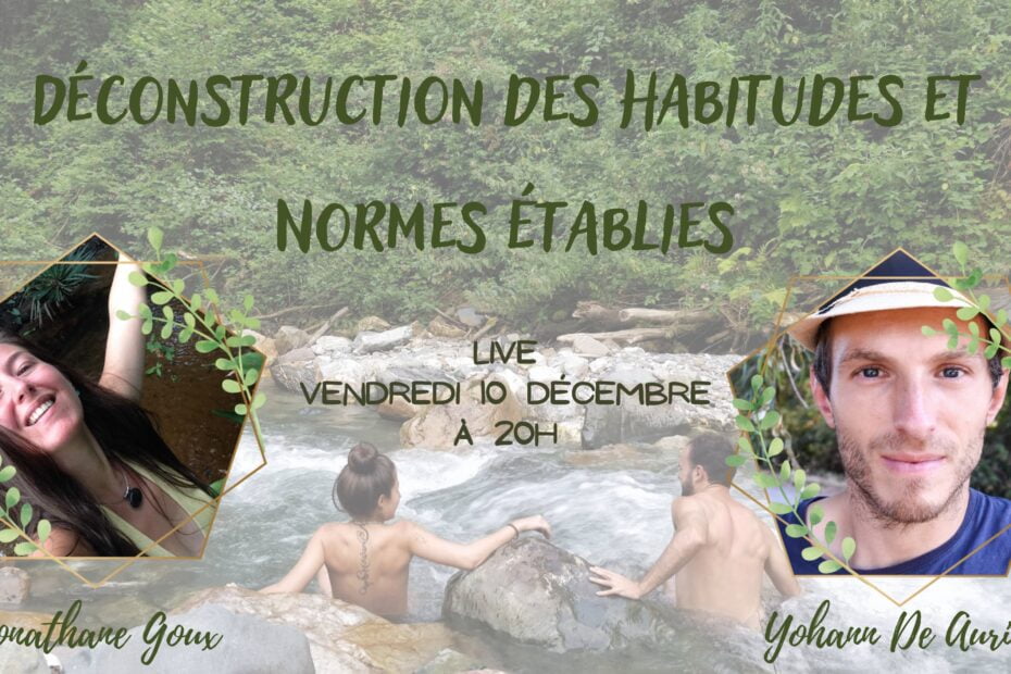 Déconstructions des habitudes et des normes établies avec Jonathane Goux et Yohann de Aurillac